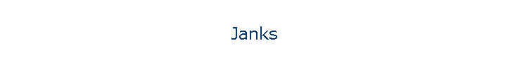 Janks